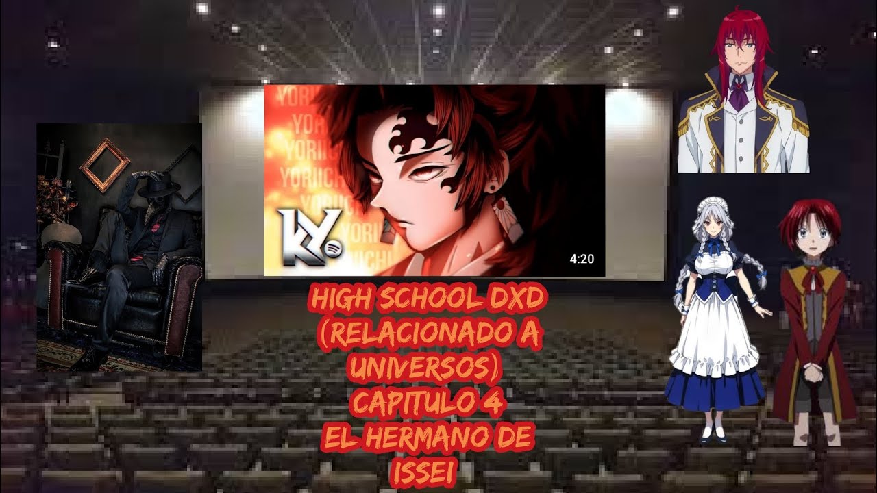 high school dxd (Reaccionando a universos) capitulo 4 el hermano de Issei. @KybaRap