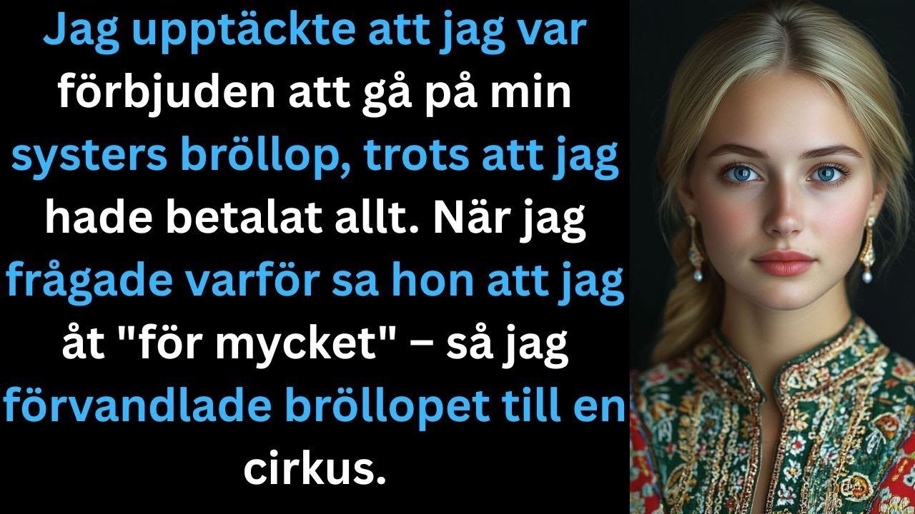 Jag fick reda på att jag var bannlyst från min systers bröllop, trots att jag hade betalat för allt.