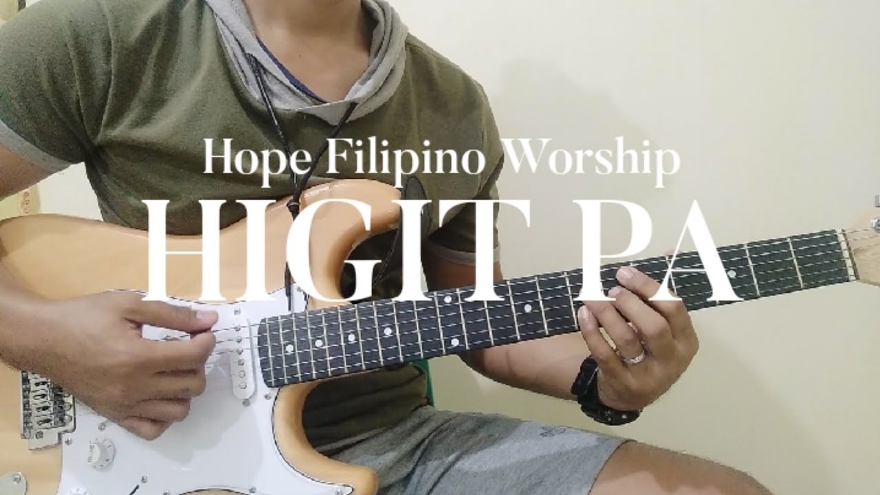 Higit Pa | Chords | Hope Filipino Worship