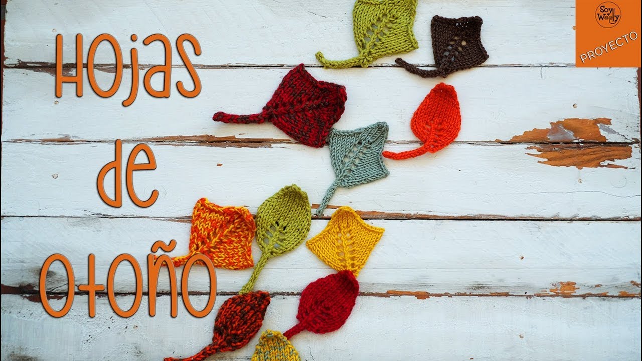 Cómo tejer Hojas de Otoño en dos agujas - Soy Woolly