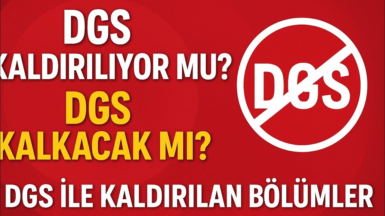 dgs kaldırılıyor mu | dgs kalkacak mı | dgs ile kaldırılan bölümler #dgs