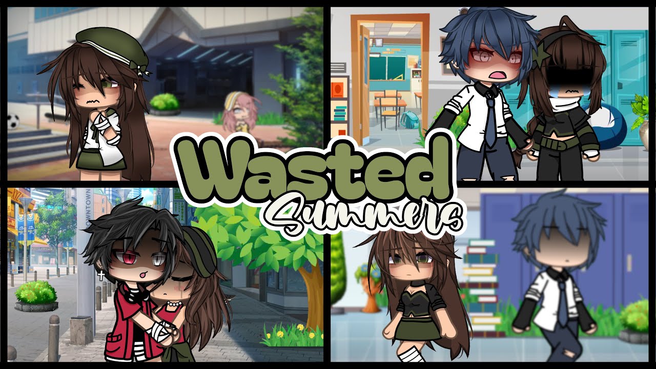 [✯] ,,wasted summers&rdquo; ~ gacha life ~ glmm ~ all parts [✯]