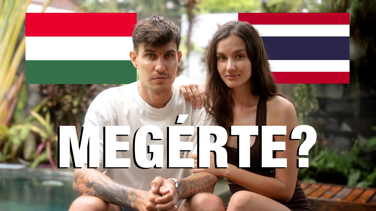 ELHAGYTUK Magyarországot, Thaiföldről ÖSZINTÉN