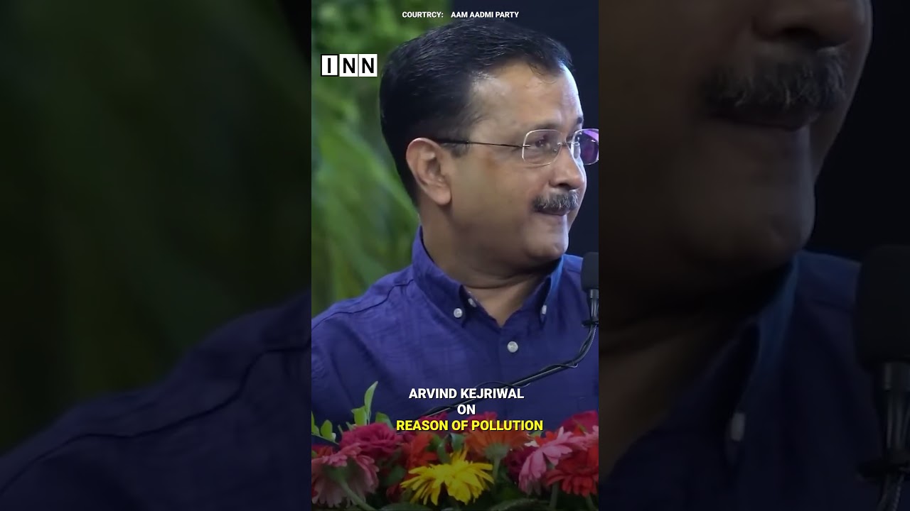 Arvind Kejriwal on Reason Of Pollution