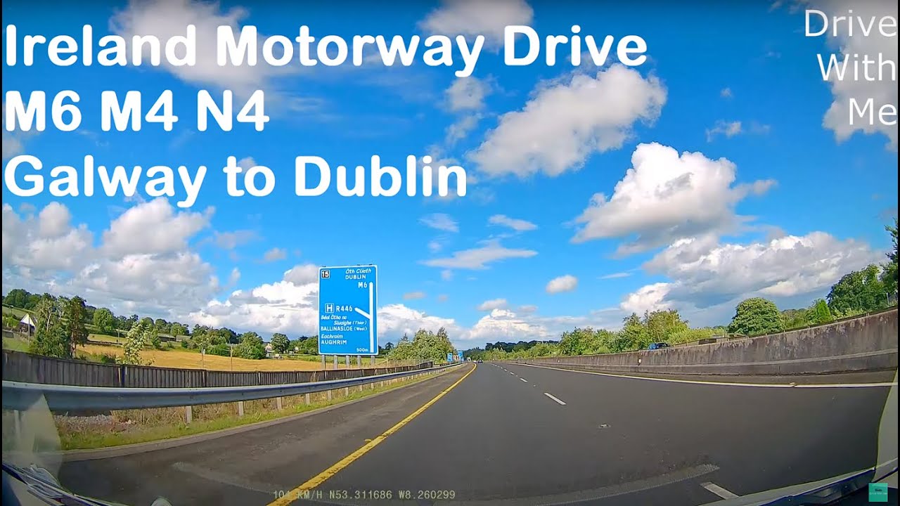 Ireland Motorway Drive | M6 M4 N4 | Galway to Dublin | Calming Music
