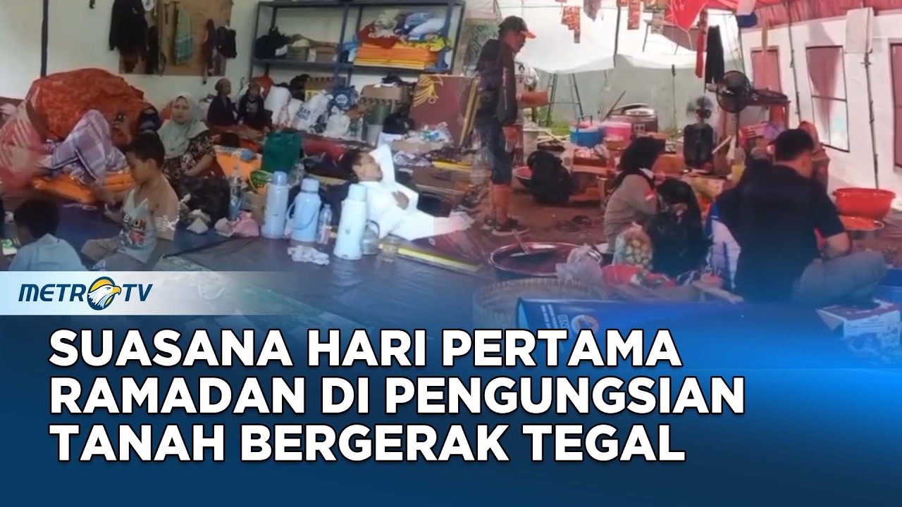 Ramadhan di Balik Tenda, Pengungsi Tanah Bergerak Tegal Jalani Puasa Perdana