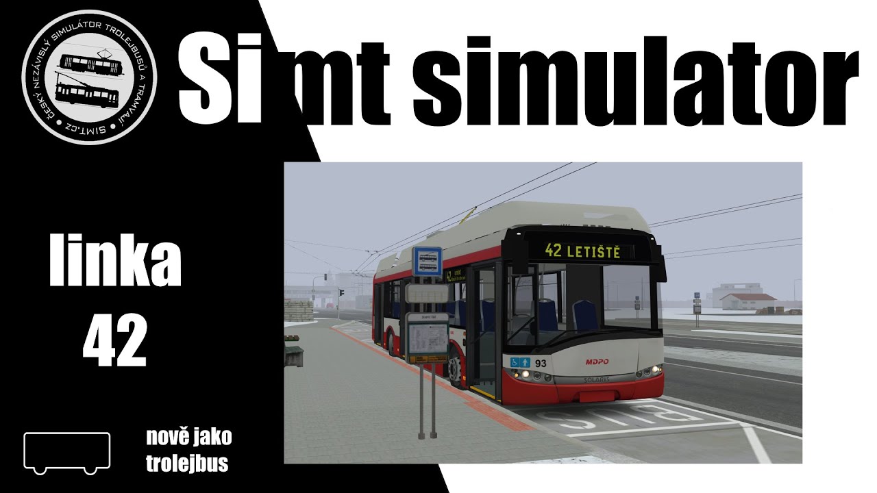 linka 42 I Nově jako trolejbusová linka! I Simt simulator