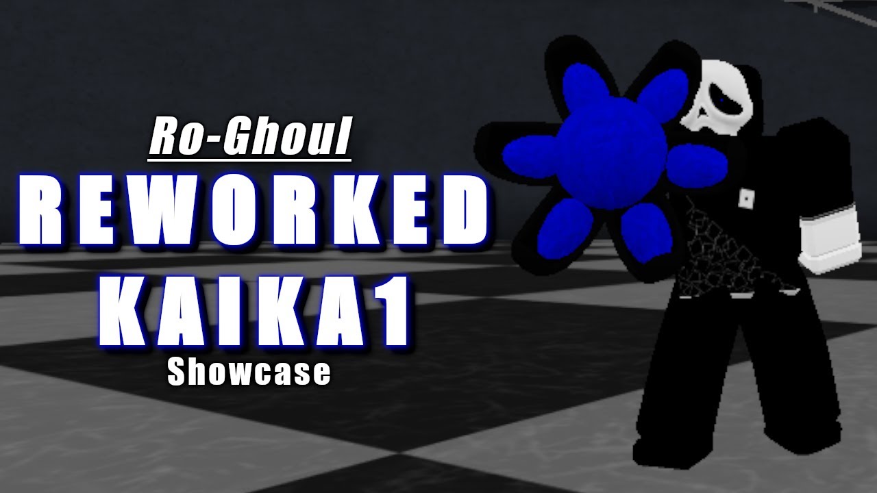 RE-KAIKA1 SHOWCASE!! | Ro-Ghoul