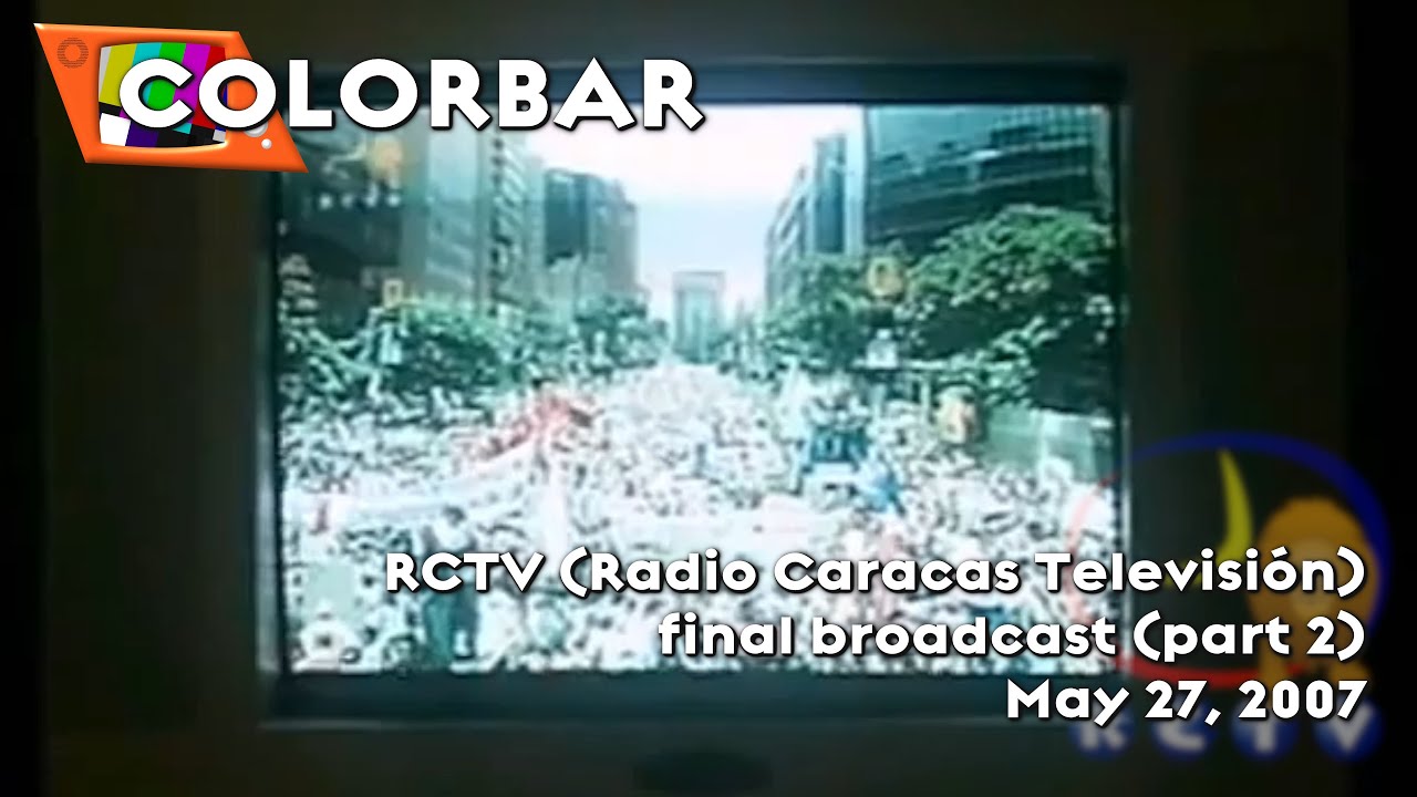 RCTV (Radio Caracas Televisión) final broadcast (multiple POVs) (part 2) - 05-27-2007