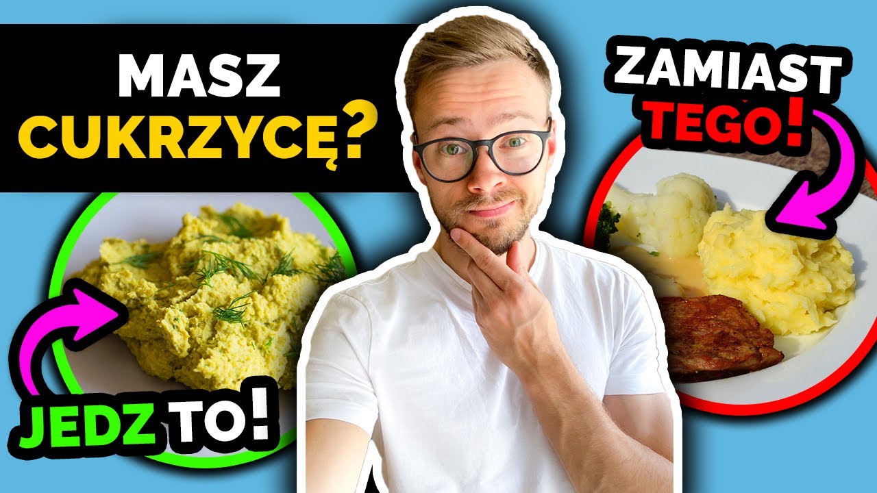 LEPSZE i GORSZE produkty dla cukrzyka | PRAWIDŁOWY POZIOM CUKRU - co jeść przy cukrzycy? |Nie słodzę