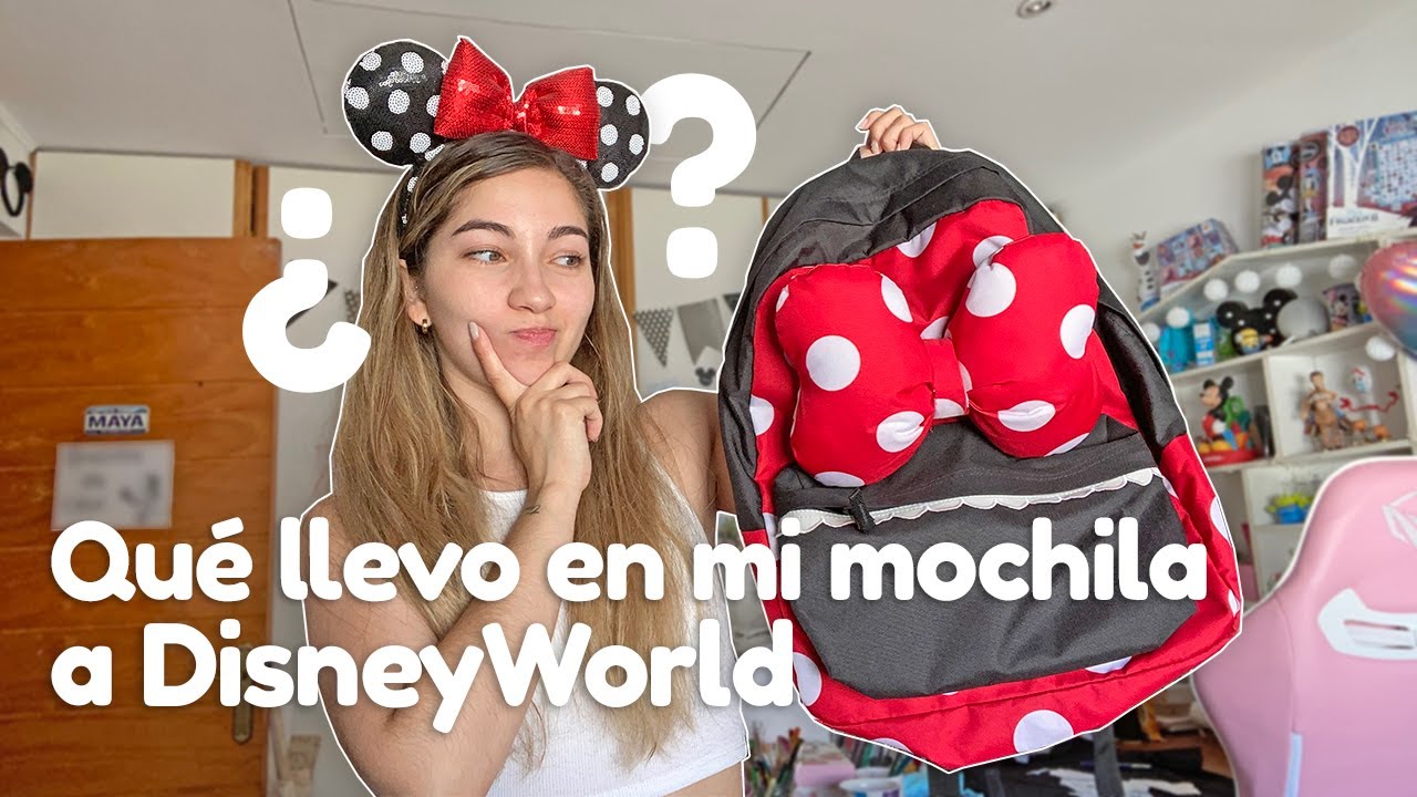 Que llevar en tu mochila a DISNEY WORLD este 2021 🏰 Preparativos antes de un viaje ✈️