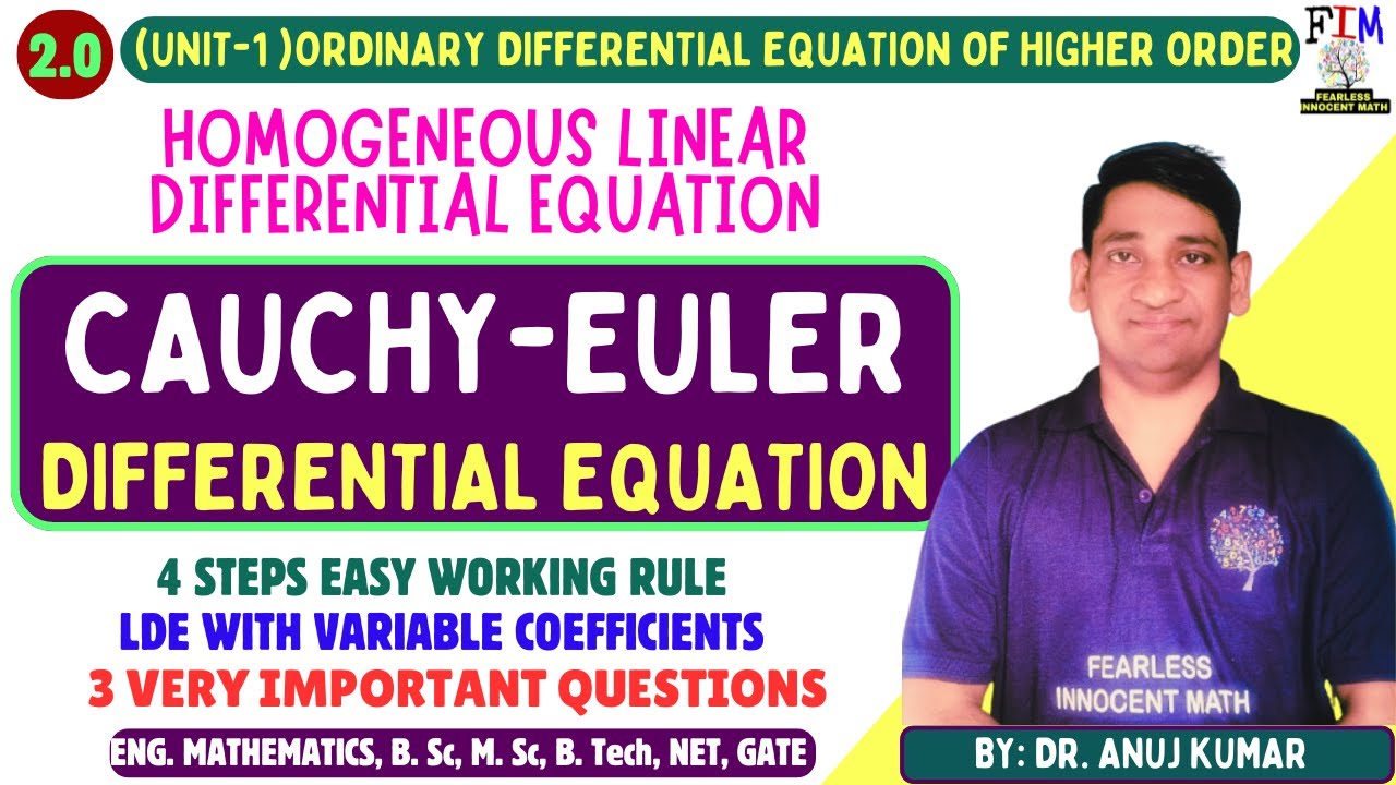 L-6 CAUCHY-EULER DIFFERENTIAL EQUATION | HOMOGENEOUS LINEAR DIFFERENTIAL EQUATION | WITH EXAMPLES
