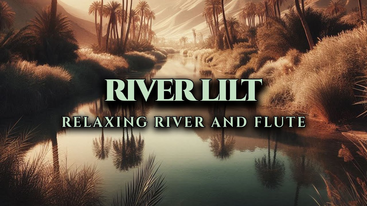 Flute River Sounds for Sleep (1 Hour)