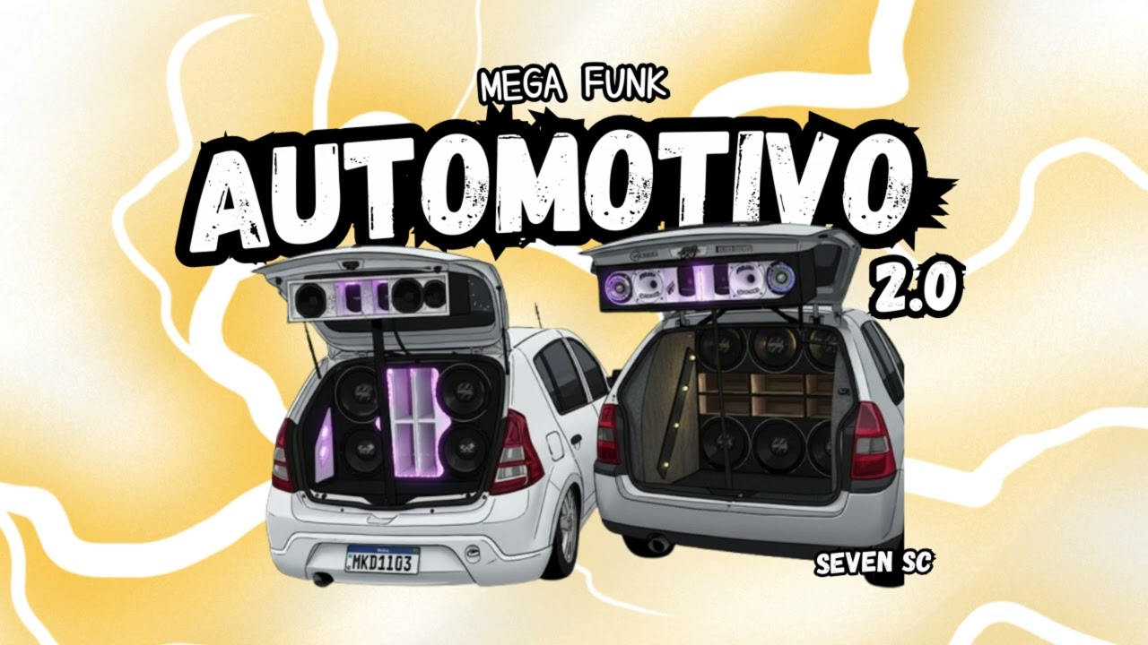 MEGA FUNK AUTOMOTIVO 2.0   SEVEN SC