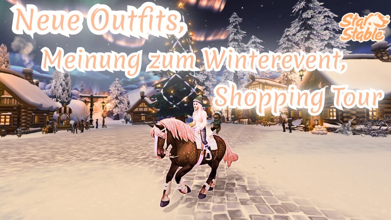 Die LETZTE Winterupdate Woche (Meine Meinung) und Shopping / Star Stable Online