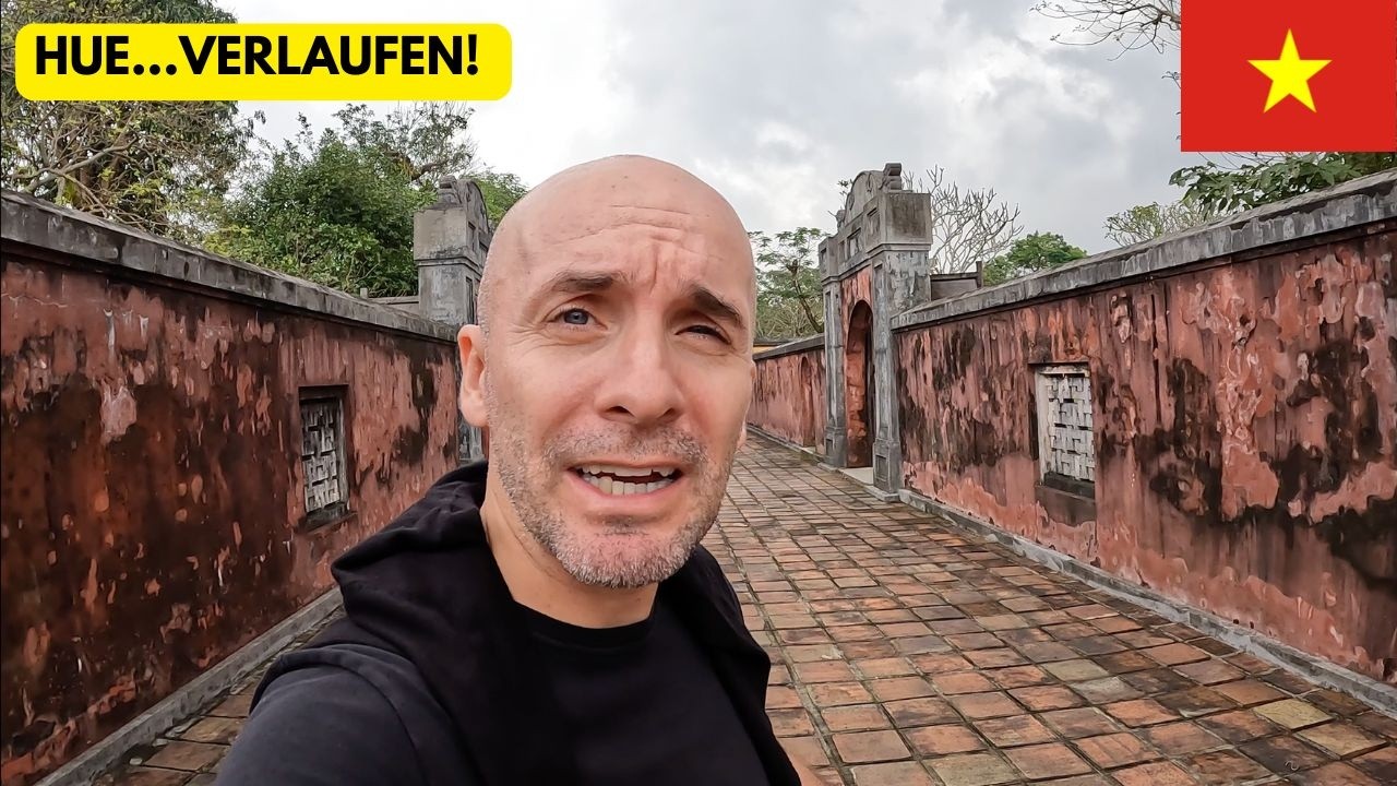 HUE in Vietnam musst Du gesehen haben! Top Sehenswürdigkeiten in Hue 🇻🇳