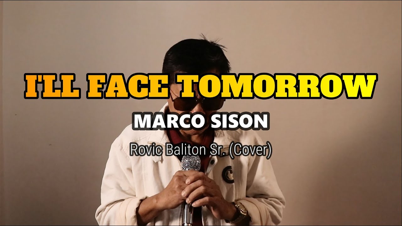 I'll Face Tomorrow - Marco Sison | Rovic Baliton Sr. (Subok Lang Sessions)