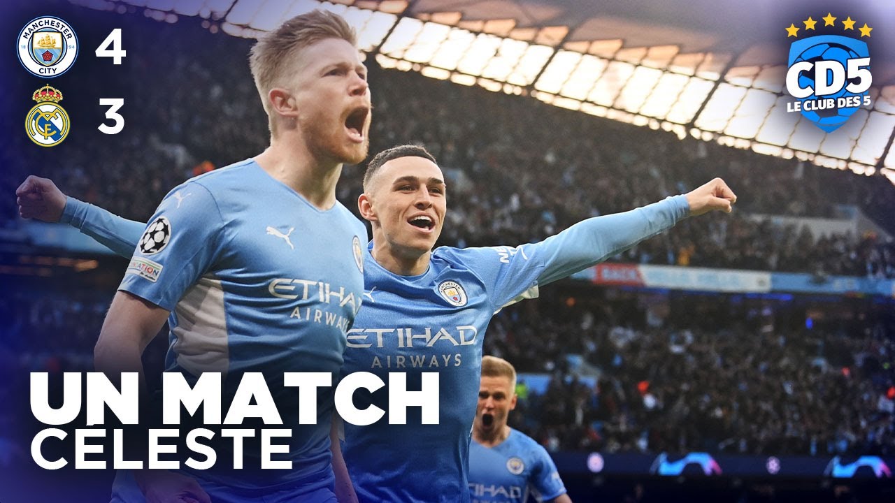 Manchester City vs Real Madrid (4-3) - LIGUE DES CHAMPIONS - Débrief #1085 - #CD5