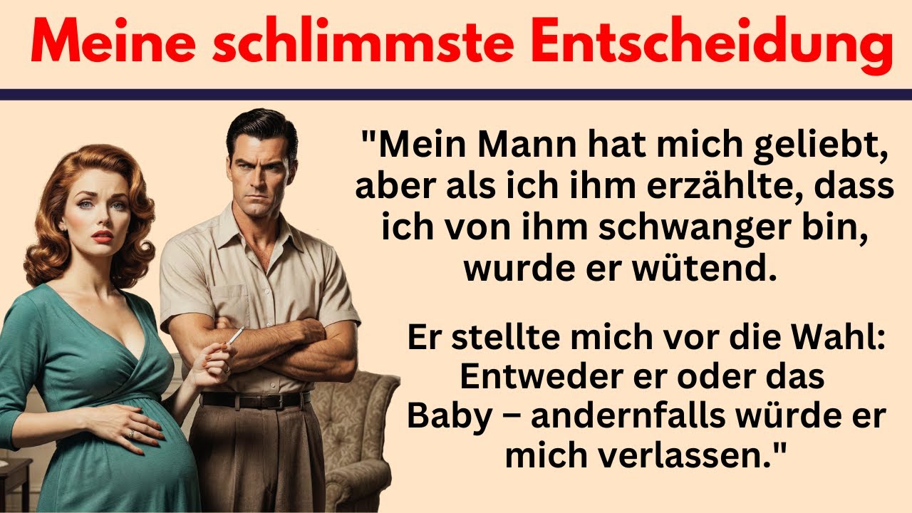 #127 | Meine schlimmste Entscheidung – Deutsch lernen mit wahre Geschichte