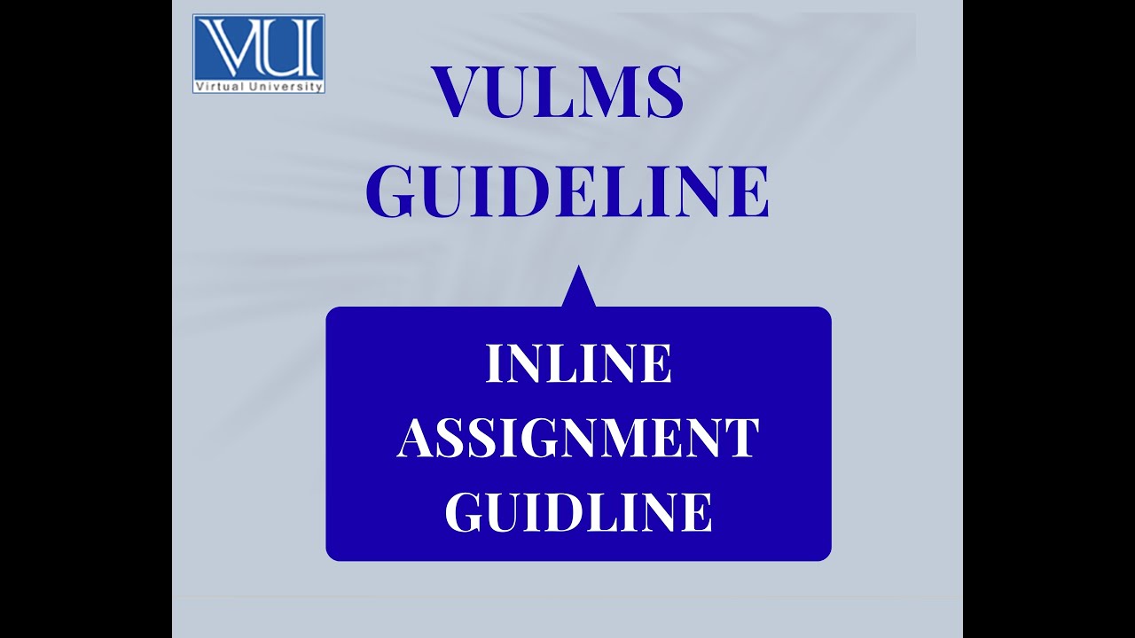 INLINE ASSIGNMENT GUIDLINES