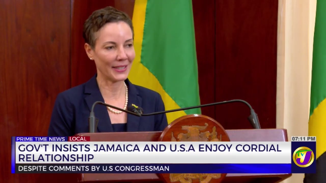 Gov't Insists Jamaica and USA Enjoy Cordial Relationship | TVJ News