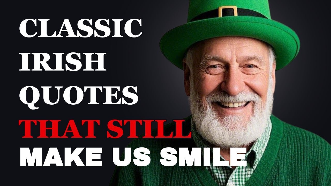 Classic Irish Quotes That Still Make Us Smile | Fabulous Quotes