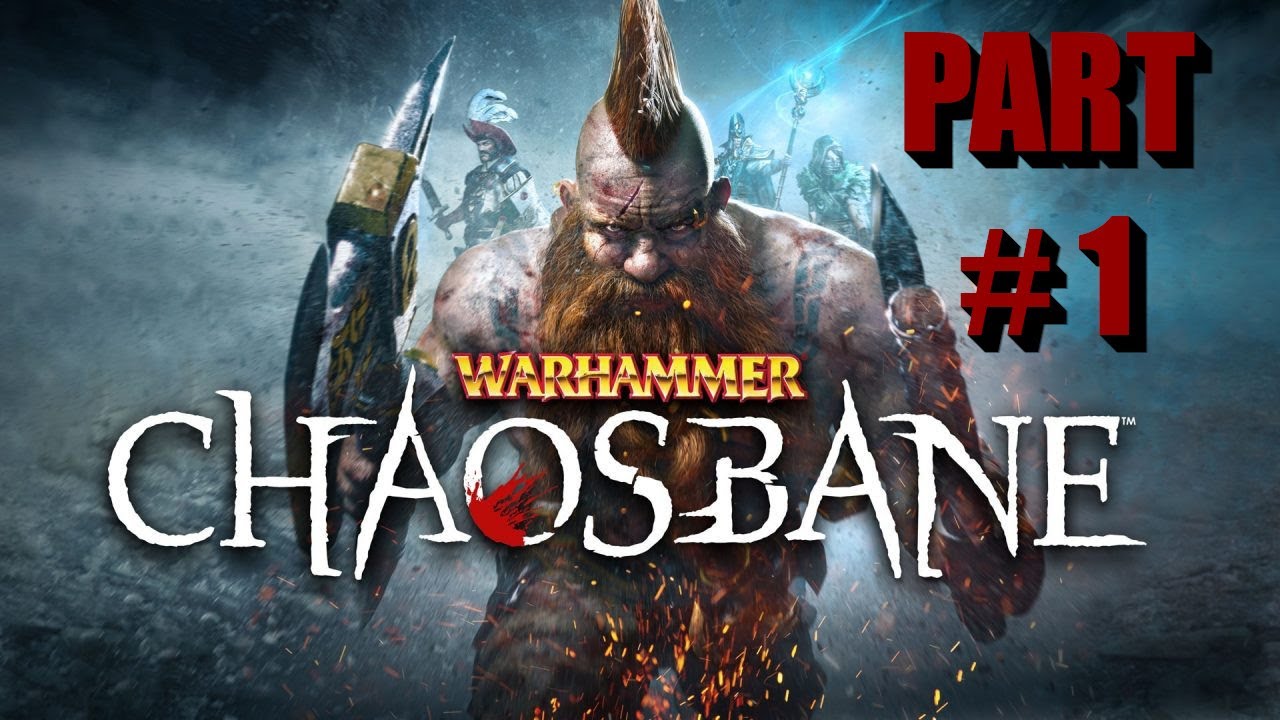 WARHAMMER: CHAOSBANE Gameplay Walkthrough Part 1 [1080p FULL HD 60FPS PC] - No Commentary