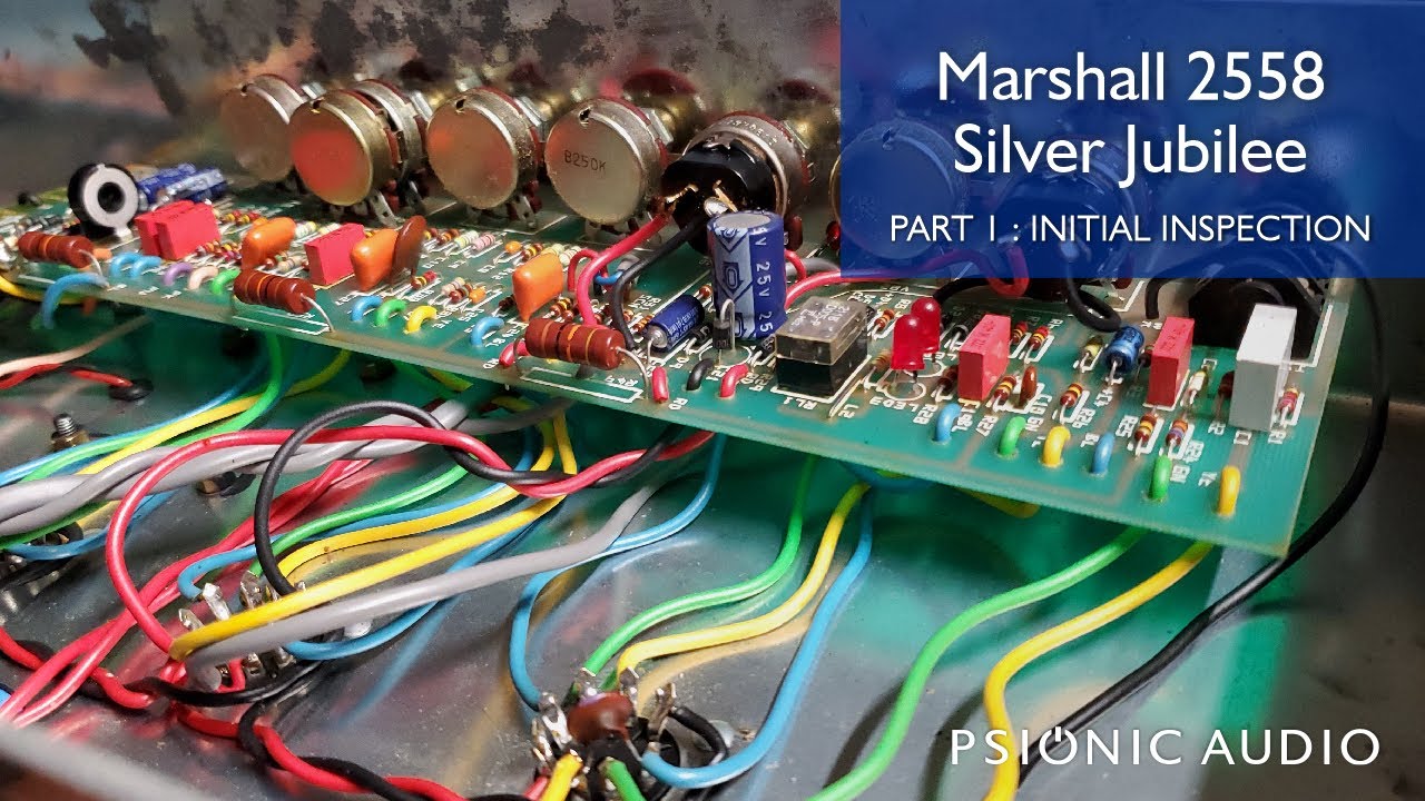 Marshall 2558 Silver Jubilee Part 1 : Initial Inspection