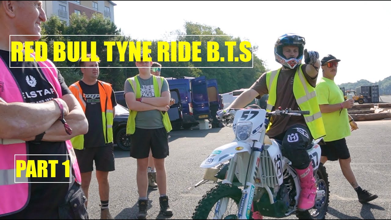 RED BULL TYNE RIDE B.T.S Часть 1