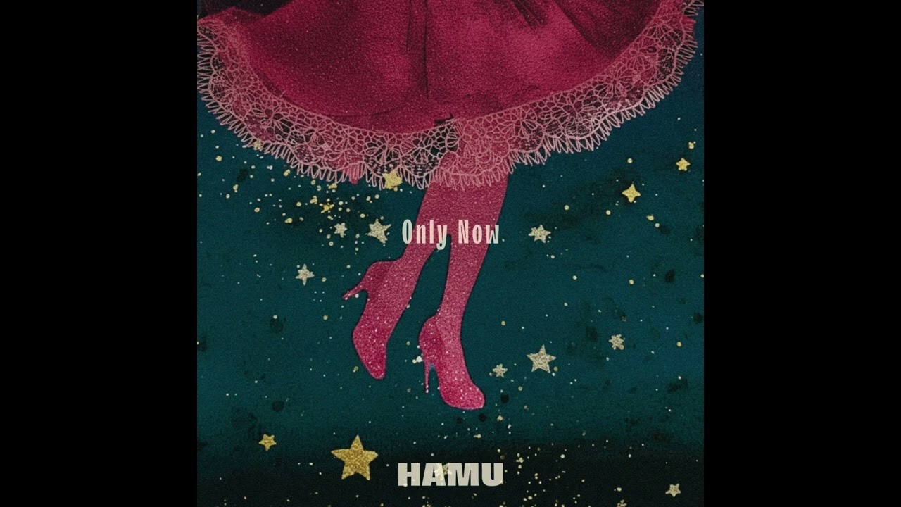 HAMU - Only Now