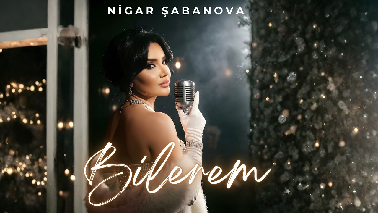 Nigar Şabanova - Bilerem