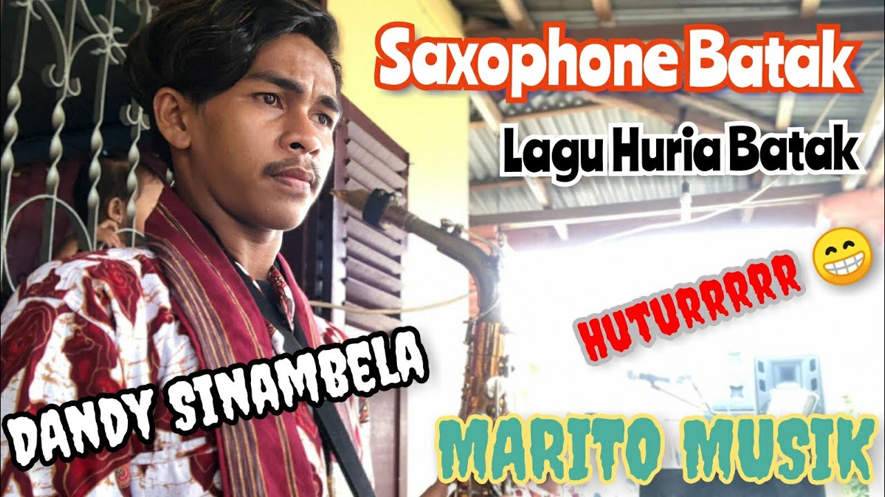 Lagu Huria-SAXOPHONE BATAK-MARITO MUSIK-DOLOK MASIHUL