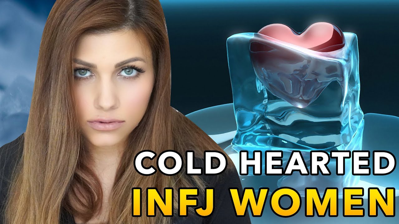 WHY INFJ WOMEN ARE SO COLD-HEARTED