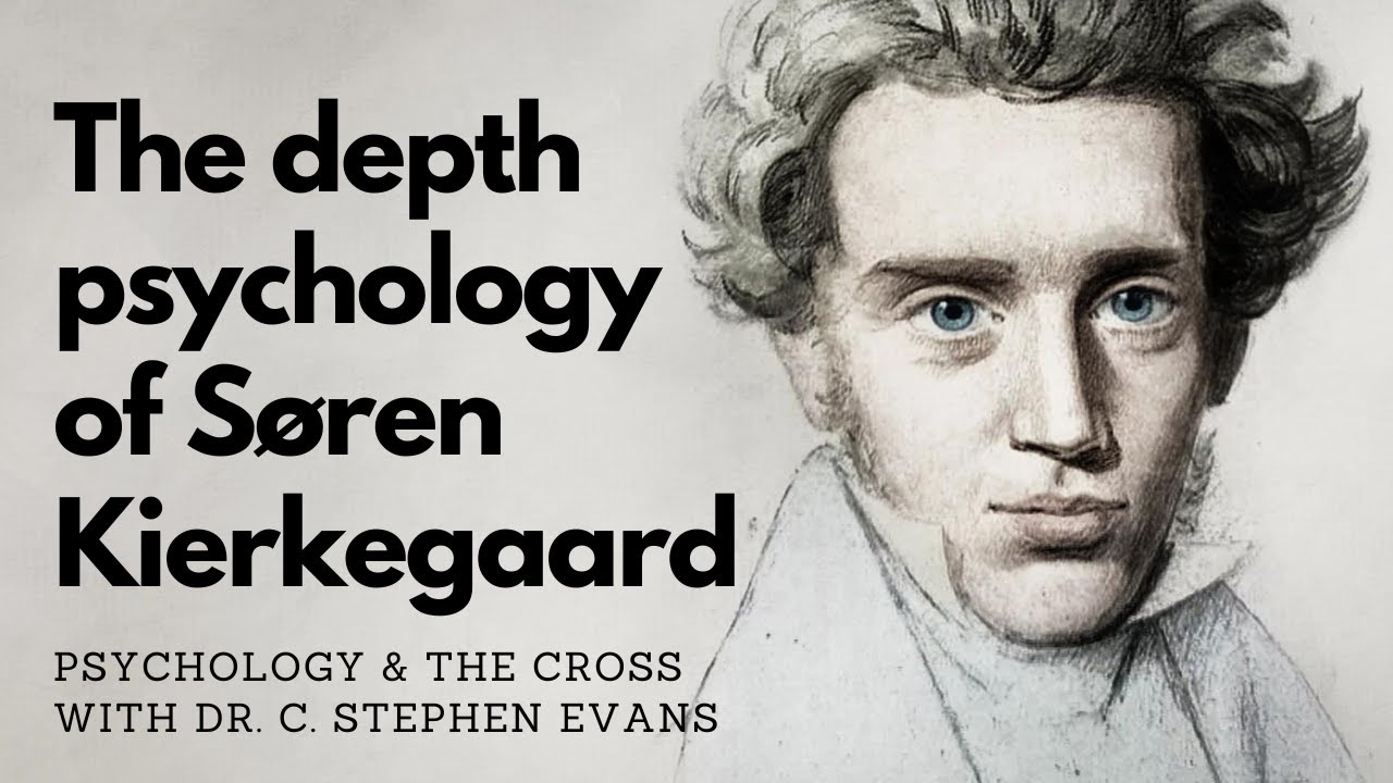 E15 The depth psychology of Søren Kierkegaard with Dr. C. Stephen Evans