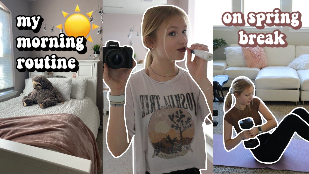 my productive morning routine *on spring break*
