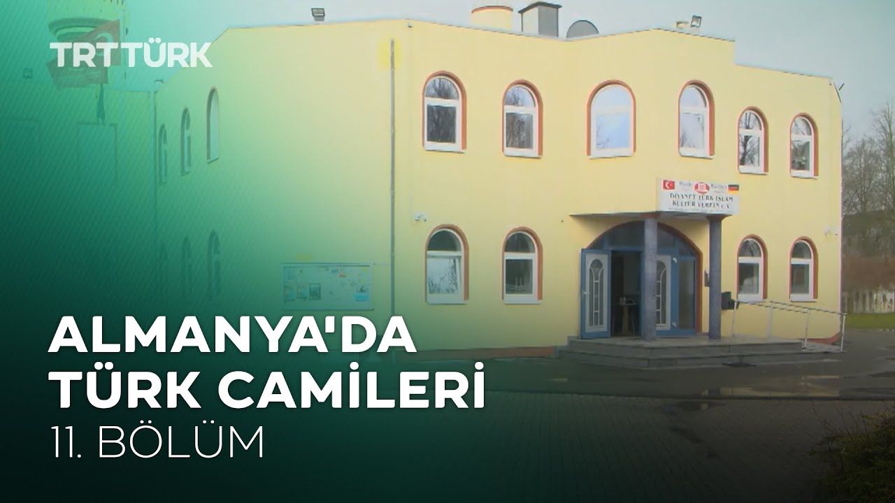 DİTİB Hürth Camii | Almanya'da Türk Camileri - 11. Bölüm