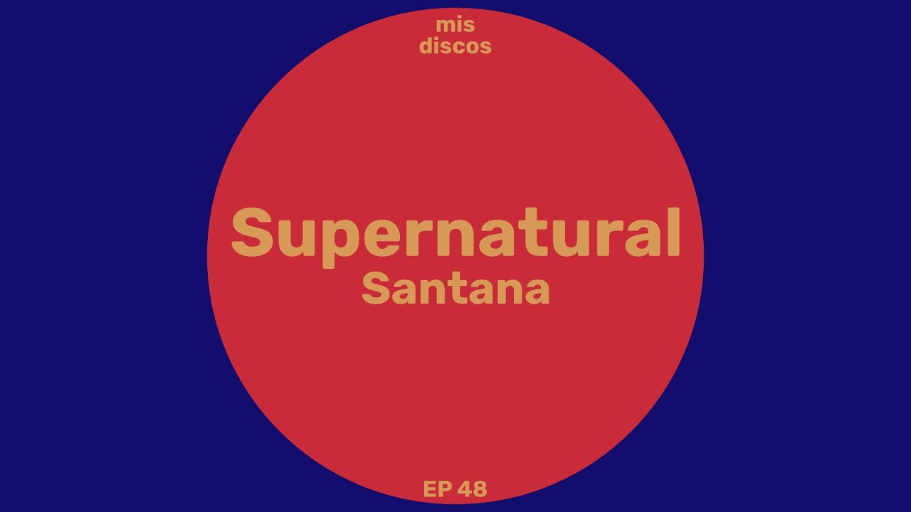 Supernatural - Santana / Mis Discos E48
