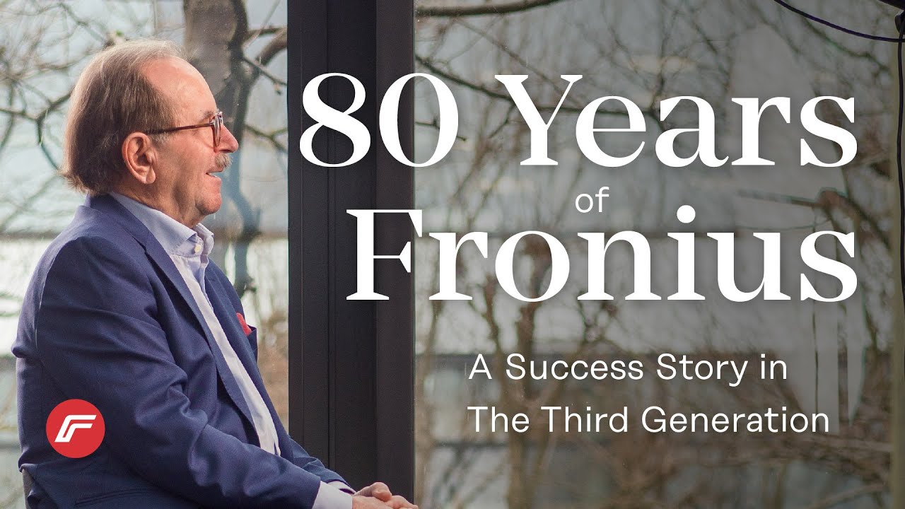 80 Years of Fronius – A Success Story in Its Third Generation