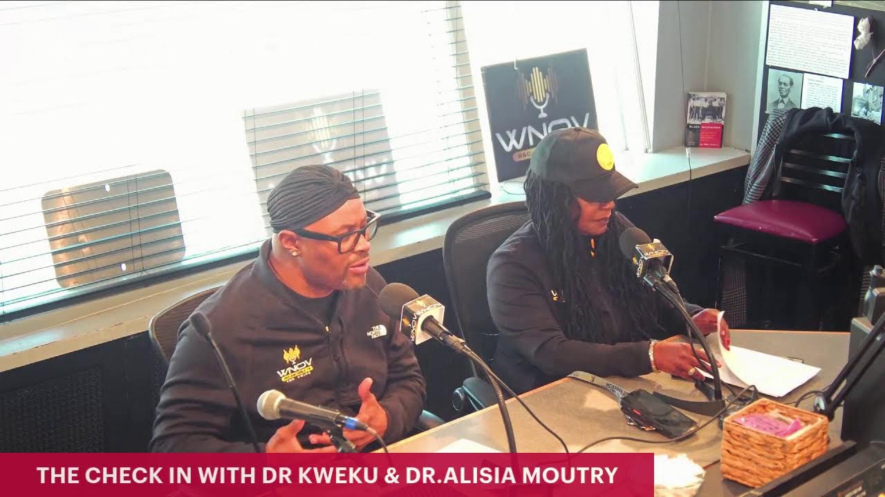 THE CHECK IN WITH DR KWEKU & DR.ALISIA MOUTRY