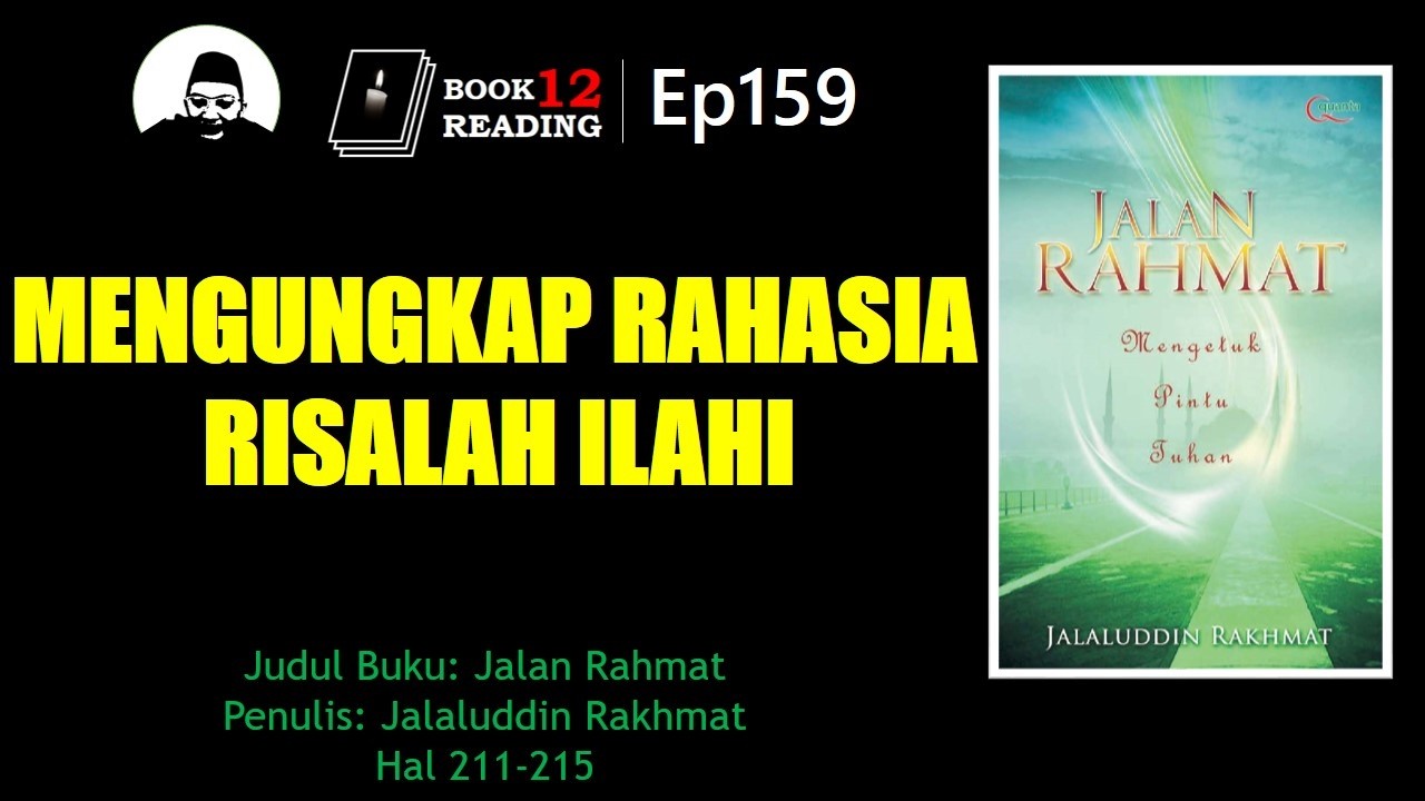 Eps159 | JALAN RAHMAT: Mengungkap Rahasia Risalah Ilahi