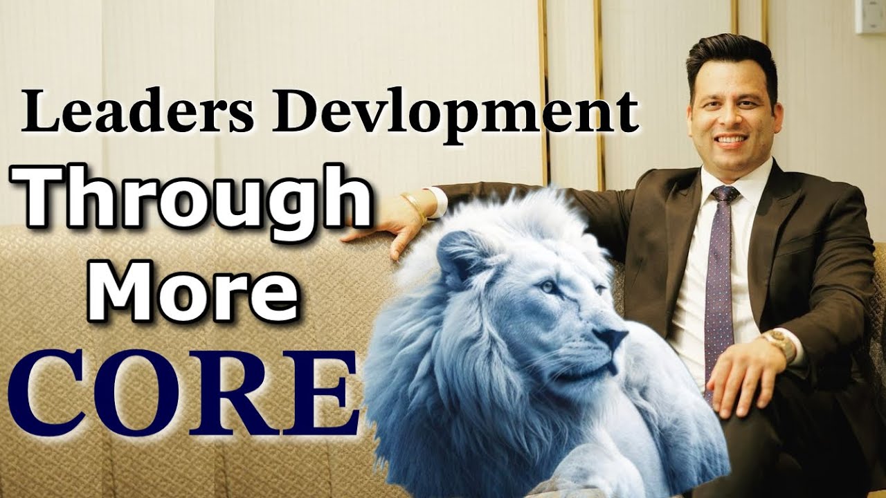 LEADERS DEVELOPMENT THOUGH MORE CORE || BY. VIKASH YADAV JI || Safe Shop Successful Leader