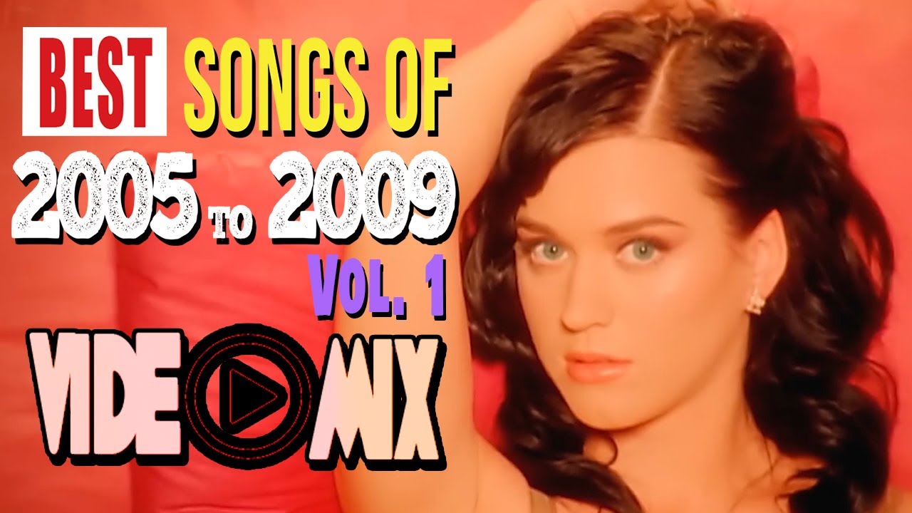 Best Songs of 2005 to 2009 (Katy Perry, Lady Gaga, Britney Spears, Madonna, David Guetta, Rihanna)