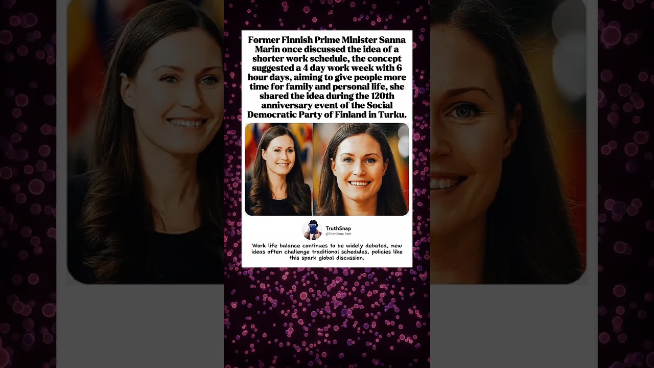 Sanna Marin once discussed a 4 day work week idea