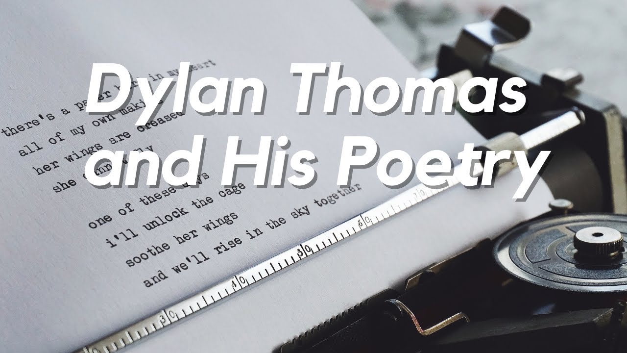 Understanding Dylan Thomas: Biography and Lesson on Poems Like Do Not Go Gentle Into That Good Night