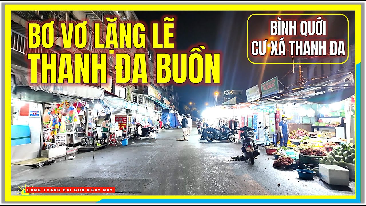 BƠ VƠ LẶNG LẼ THANH ĐA BUỒN | BÌNH QUỚI & CƯ XÁ THANH ĐA | Cuộc Sống Sài Gòn Ngày Nay