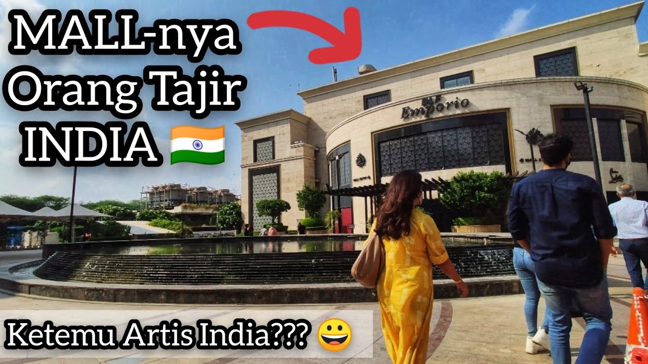 MALL ORANG TAJIR INDIA: Terlalu MEVVAH Untuk Dilihat..