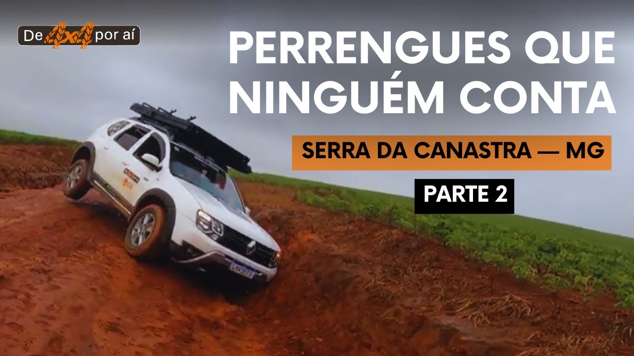 PERRENGUE A CAMINHO DA SERRA BRANCA NA SERRA DA CANASTRA — PARTE 2