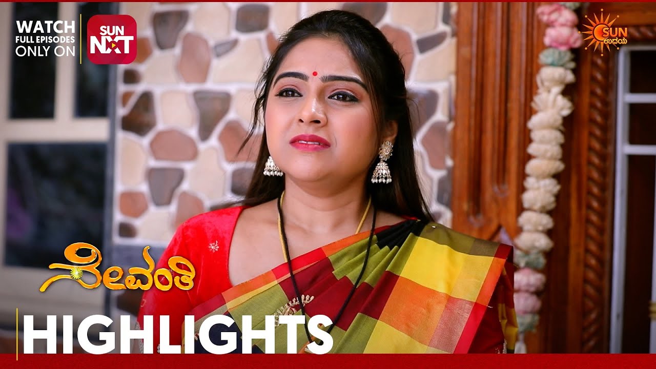 Sevanthi - Highlights | Full EP free on Sun NXT | 23 Mar 2026 | Sun Udaya
