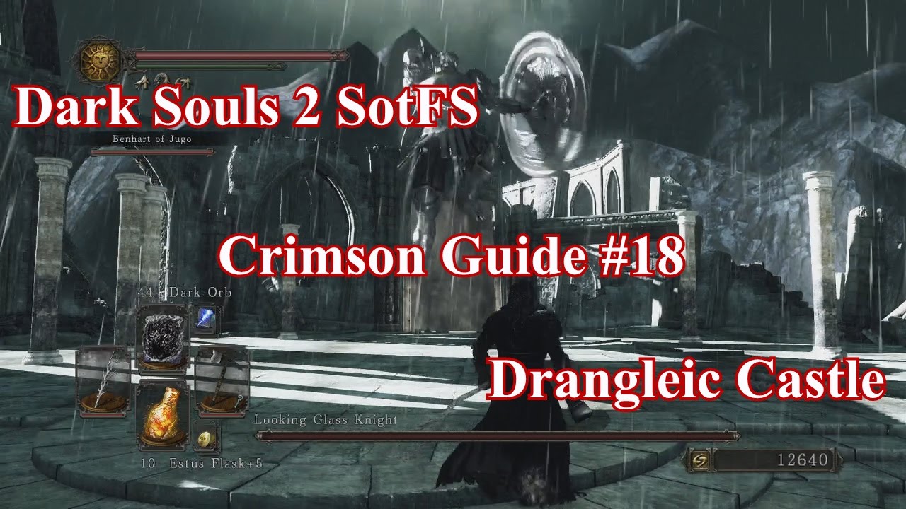 Dark Souls 2 Scholar of the First Sin - Crimson Guide #18: Drangleic Castle