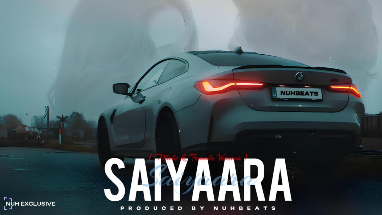 Saiyaara - (Female & Male Version) &ldquo;Remix&rdquo;[Music Video] | Prod. Nuhbeats